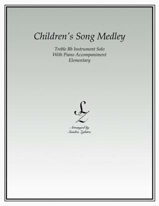 Children's Song Medley (treble Bb instrument solo)
