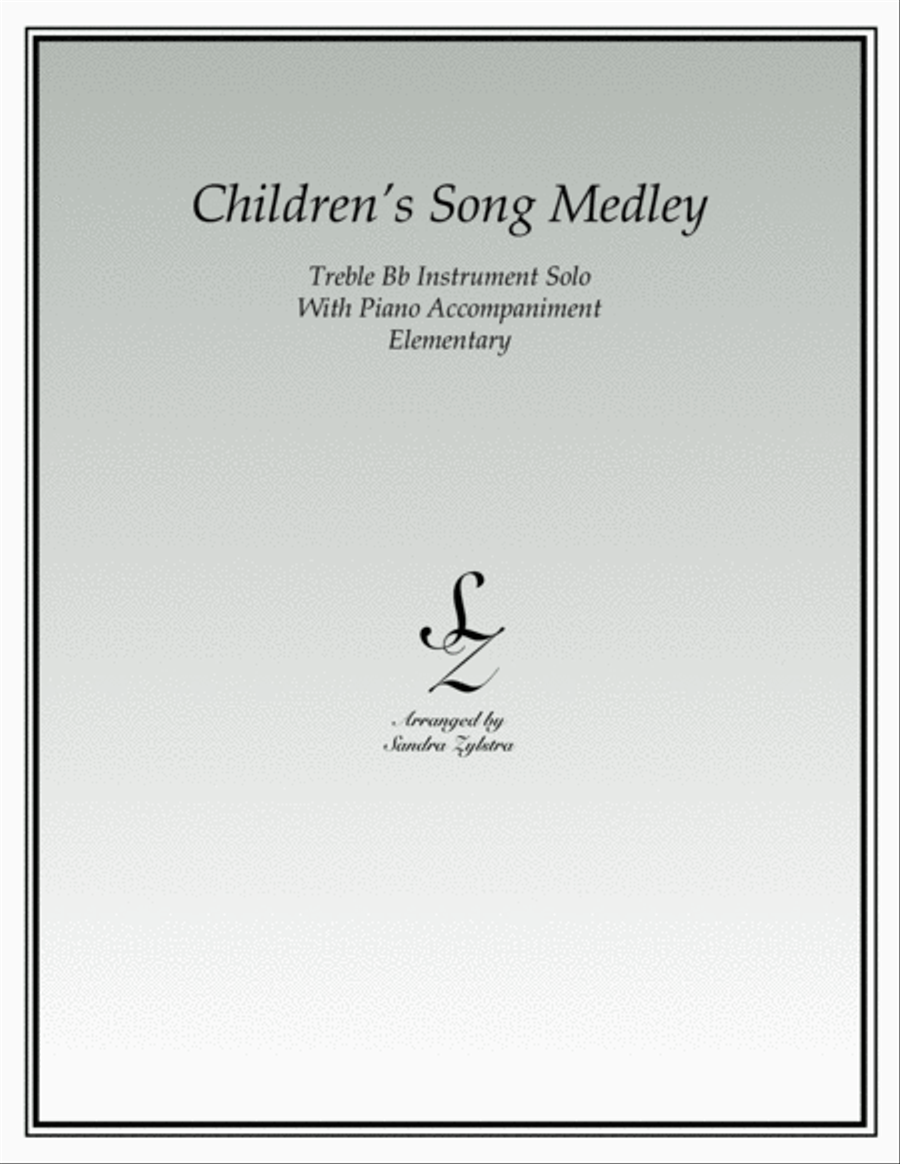 Children's Song Medley (treble Bb instrument solo)