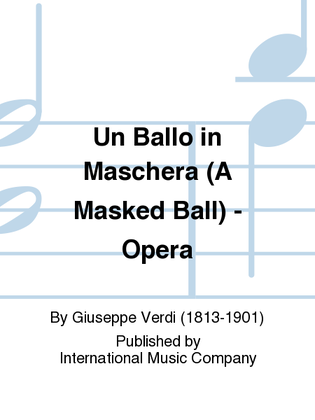 Book cover for Un Ballo In Maschera (A Masked Ball) Opera.
