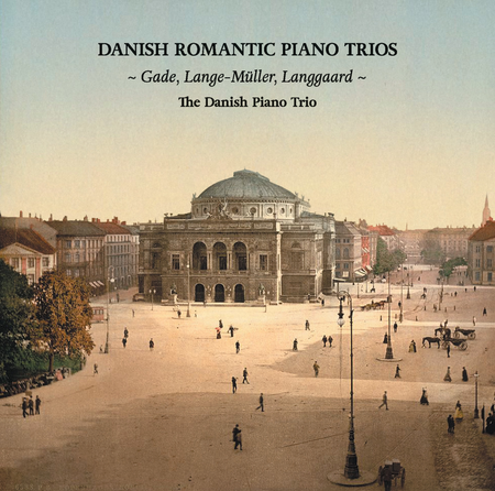 Gade, Lange-Muller & Langgaard: Danish Romantic Piano Trios image number null