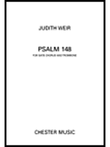 Psalm 148 For Satb Chorus (a Cappella) And Trombone (part Available Separately)
