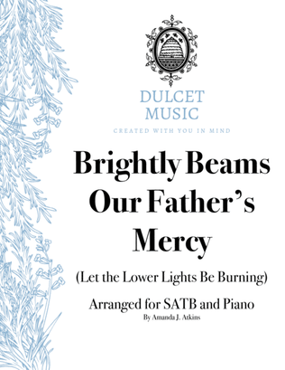 Book cover for Brightly Beams Our Father's Mercy (Let the Lower Lights Be Burning) for SATB and Piano