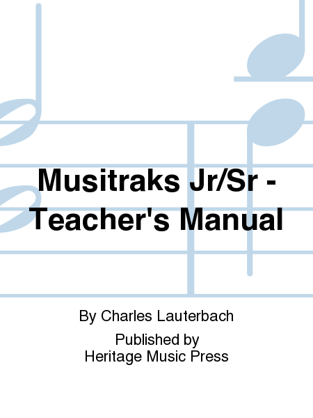 Musitraks Jr/Sr - Teacher's Manual