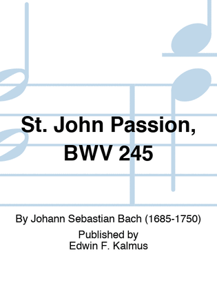 Book cover for St. John Passion, BWV 245 (1st version, 1724)