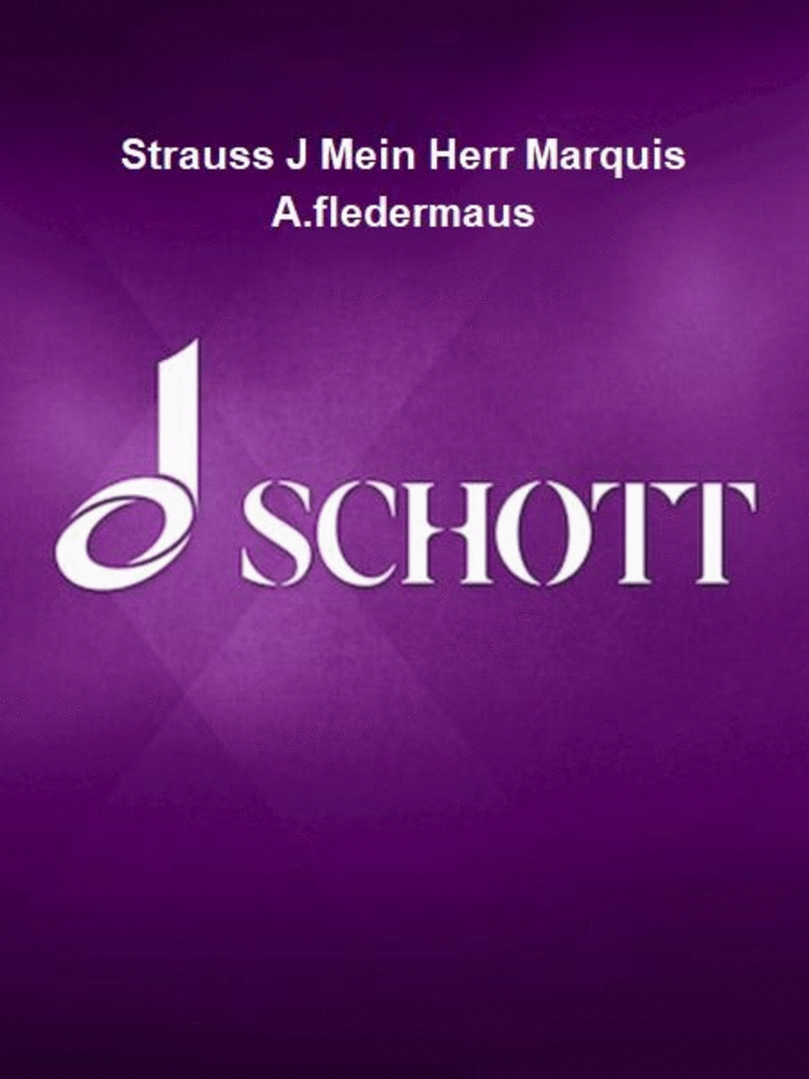 Strauss J Mein Herr Marquis A.fledermaus