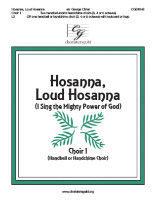Hosanna, Loud Hosanna - Choir 1 Score (Handbell or Handchime Choir)