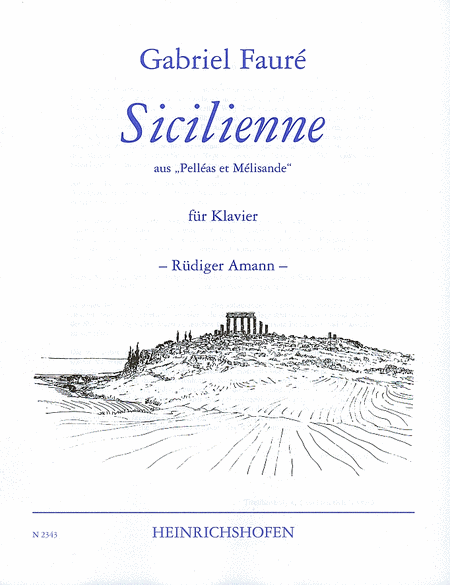 Gabriel Faure: Sicilienne (from Pelleas et Melisande)