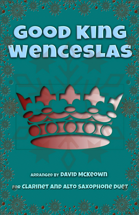 Book cover for Good King Wenceslas, Jazz Style, for Clarinet and Alto Saxophone Duet