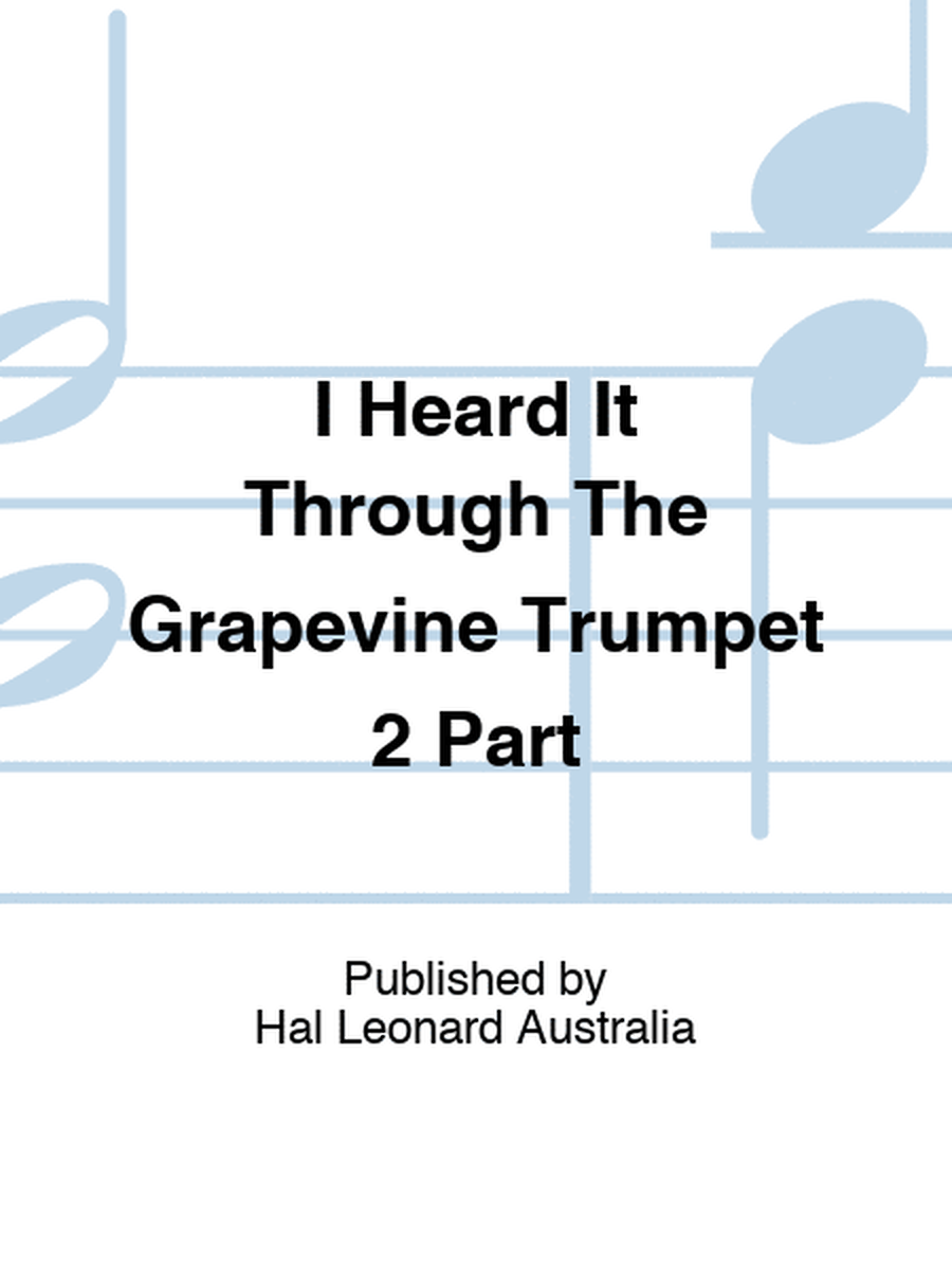 I Heard It Through The Grapevine Trumpet 2 Part