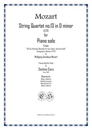 Mozart – Complete String quartet no.13 in D minor K173 for piano solo