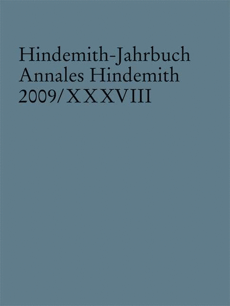 Hindemith Jahrbuch 2009 Yearbook 2009/band 38 Xxxviii Annales Hindemith 2009