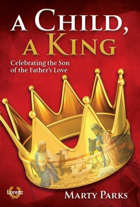 Book cover for A Child, A King - Set of Parts