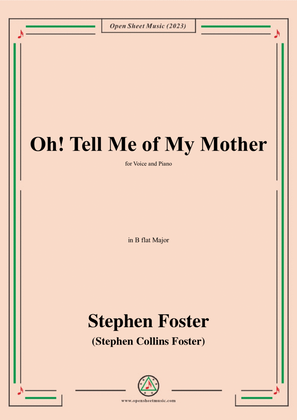 Book cover for S. Foster-Oh!Tell Me of My Mother,in B flat Major