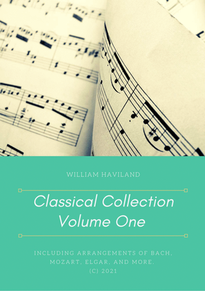 Book cover for Classical Collection Volume One: Solo Piano arrangements of Bach, Mozart, Elgar, and more
