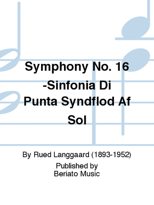 Symphony No.16 - Sinfonia Di Punta