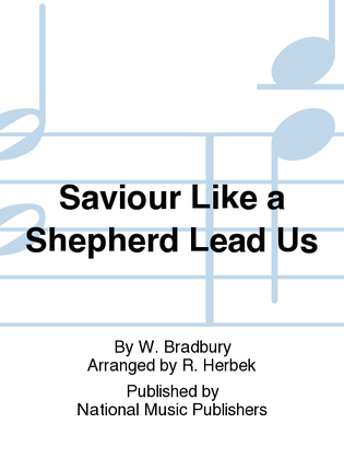 Saviour Like a Shepherd Lead Us