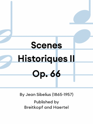 Scenes Historiques II Op. 66