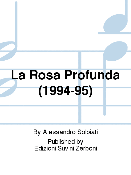 La Rosa Profunda (1994-95)