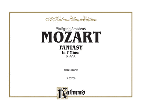 Fantasy, K. 608 by Wolfgang Amadeus Mozart Small Ensemble - Sheet Music