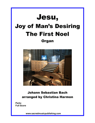 Jesu, Joy of Man’s Desiring (The First Noel) - Organ