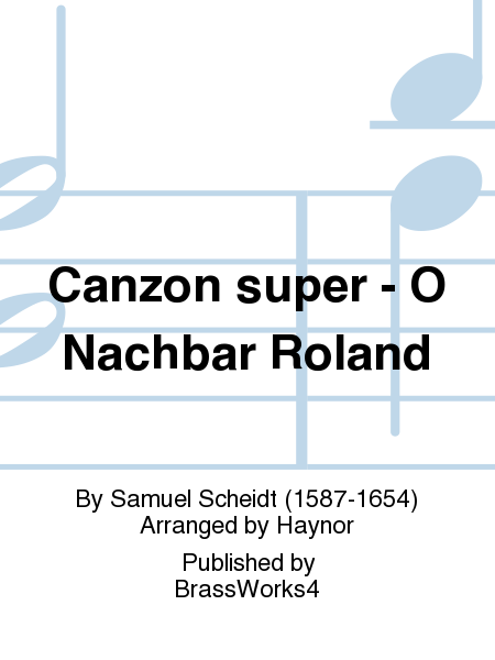 Canzon super - O Nachbar Roland