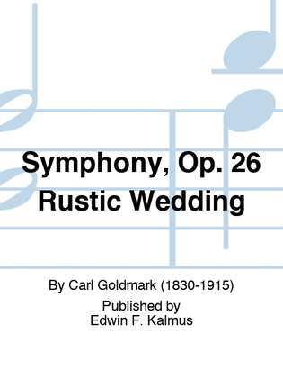 Symphony, Op. 26 Rustic Wedding