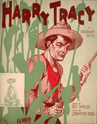 Harry Tracy. A Desperate Ditty