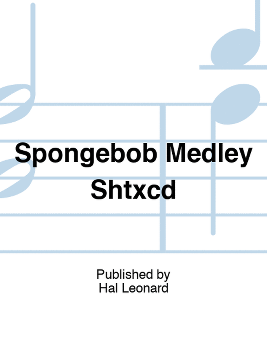 Spongebob Medley Shtxcd