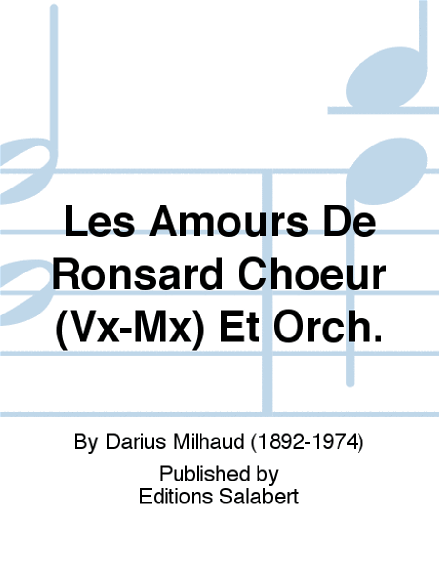 Les Amours De Ronsard Choeur (Vx-Mx) Et Orch. Choir scores gallery preview page 1