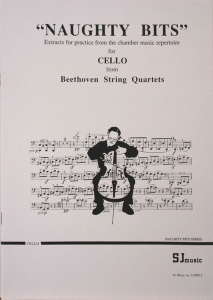 Naughty Bits: Beethoven Quartets for Cello