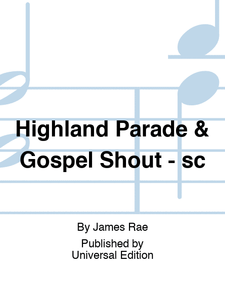 Highland Parade & Gospel Shout - sc