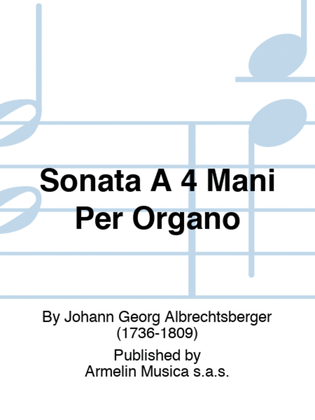 Sonata A 4 Mani Per Organo