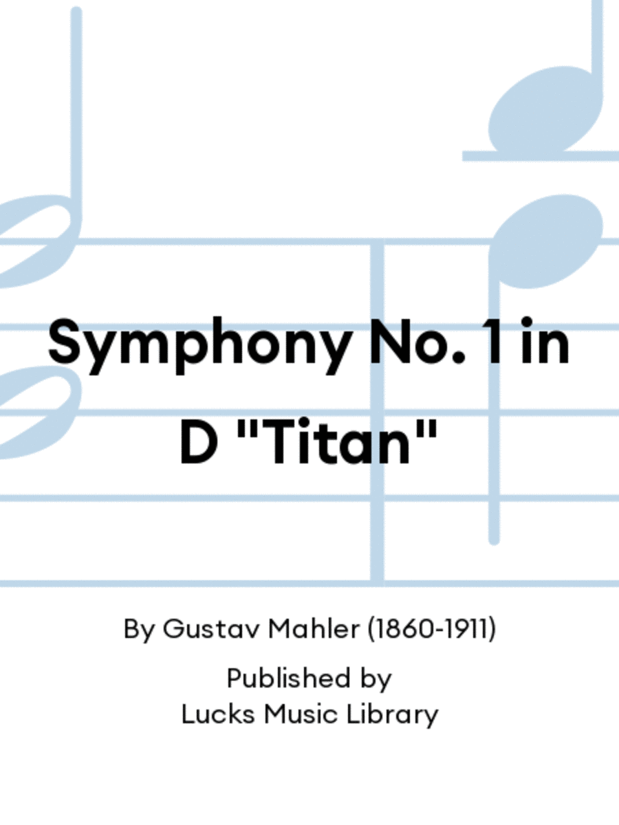 Symphony No. 1 in D "Titan"