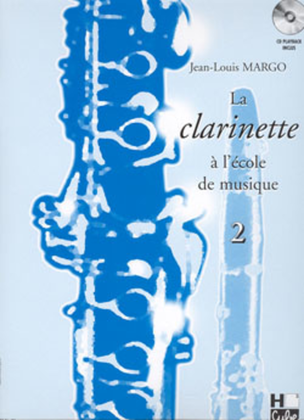 La clarinette a l'ecole de musique - Volume 2