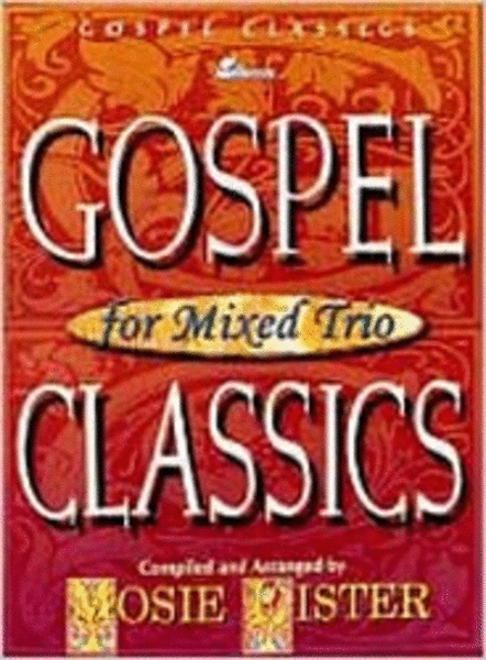 Gospel Classics for Mixed Trio - Book/CD Combo