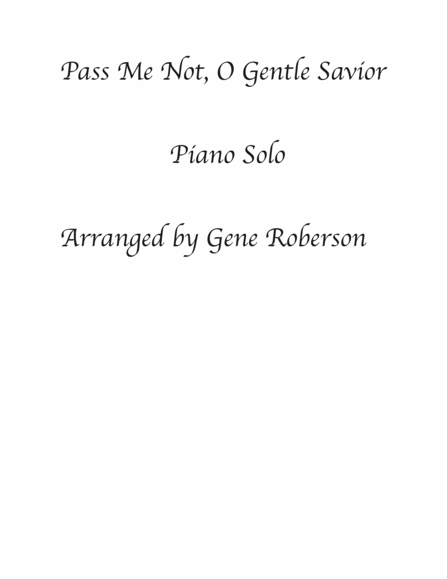 Pass Me Not, O Gentle Savior Piano Solo