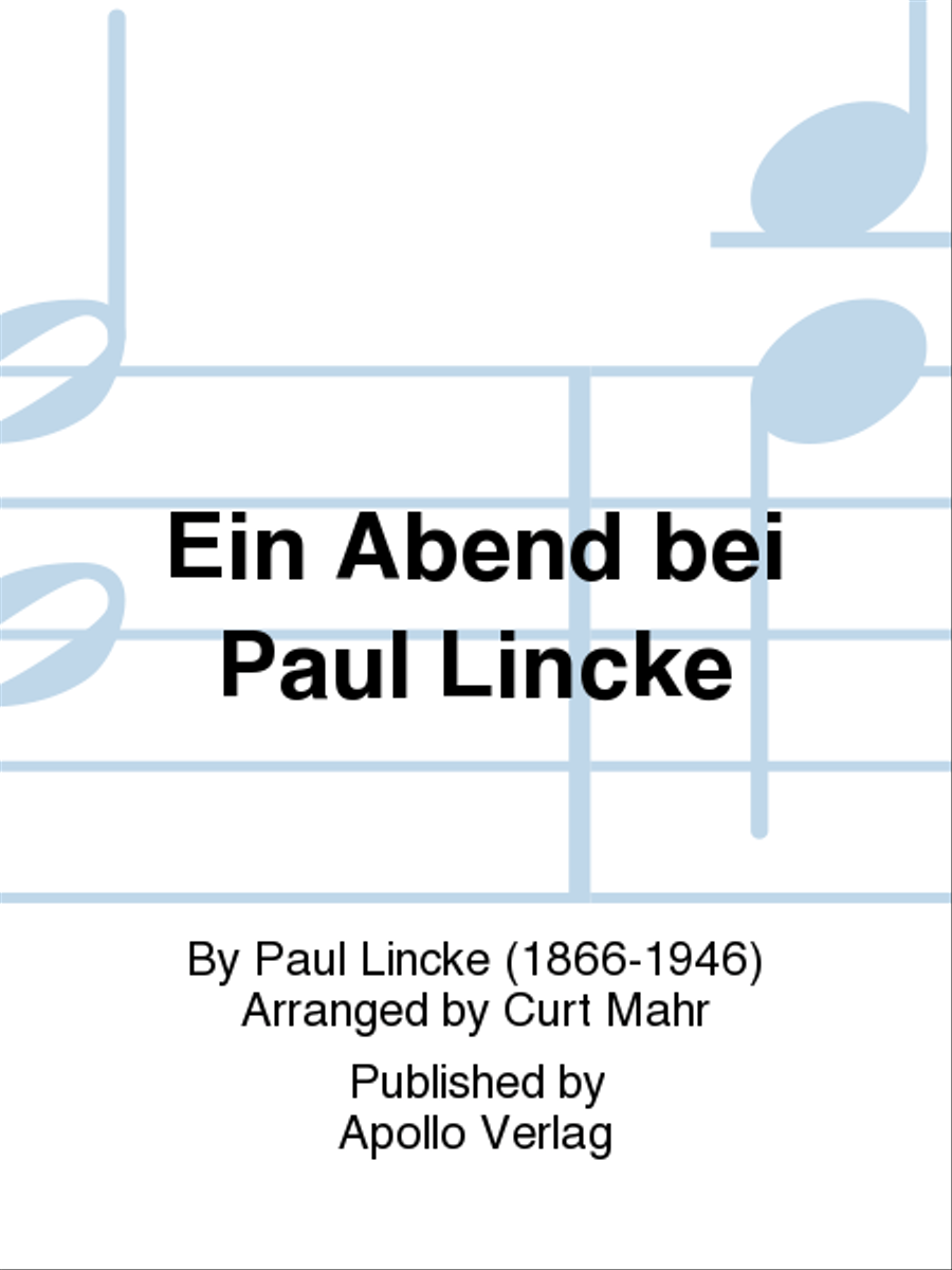 Ein Abend bei Paul Lincke