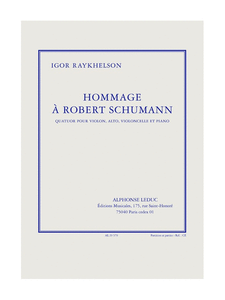 Hommage A Robert Schumann (en Sol# Mineur) Quatuor Pour Violon, Alto, Vio