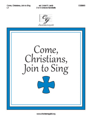 Come, Christians, Join to Sing (2 or 3 octaves)