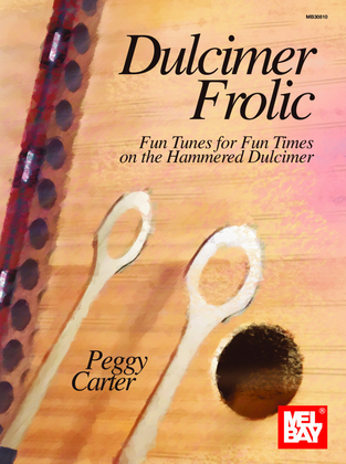 Book cover for Dulcimer Frolic Fun Tunes for Fun Times on the Hammered Dulcimer