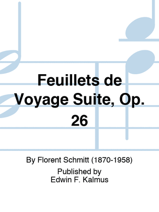 Feuillets de Voyage Suite, Op. 26