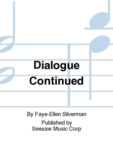 Dialogue Continued
