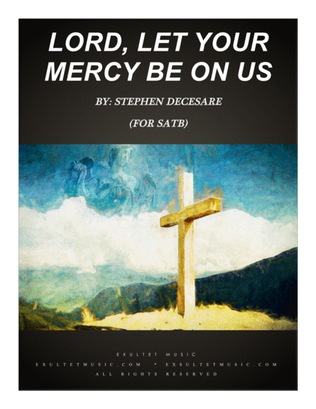 Book cover for Lord, Let Your Mercy Be On Us (Psalm 33) (for SATB)