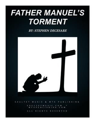 Father Manuel's Torment