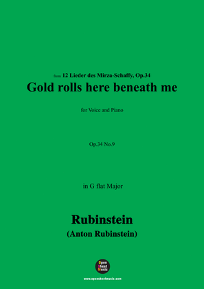 A. Rubinstein-Gelb rollt mir zu Füssen(Gold rolls here beneath me),Op.34 No.9,in G flat Major
