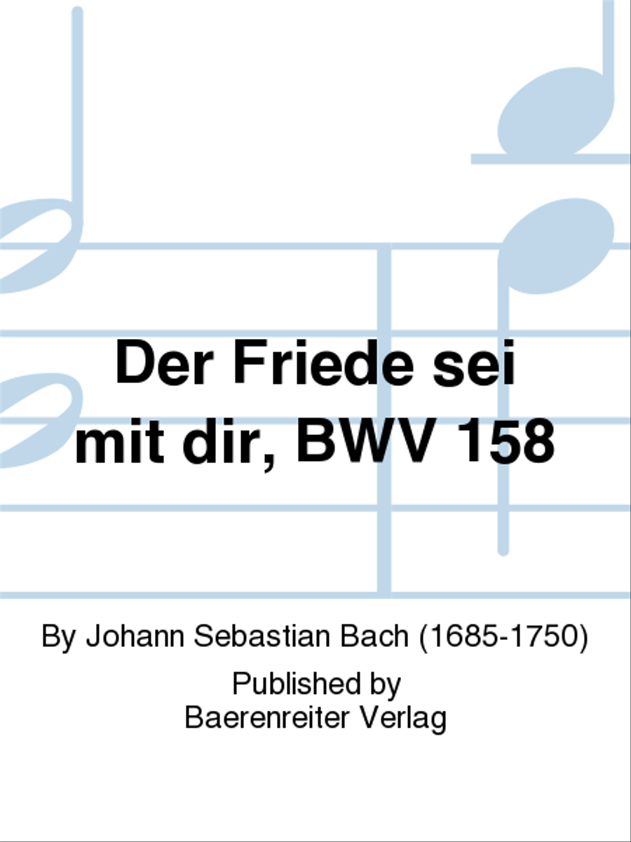 Der Friede sei mit dir, BWV 158