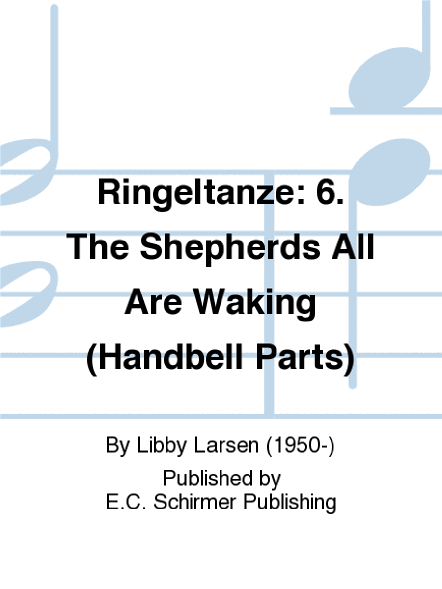 Ringeltänze 6. The Shepherds All Are Waking (Handbell Parts) Choir scores gallery preview page 1