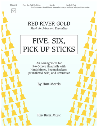 Five, Six, Pick Up Sticks (handbell part)
