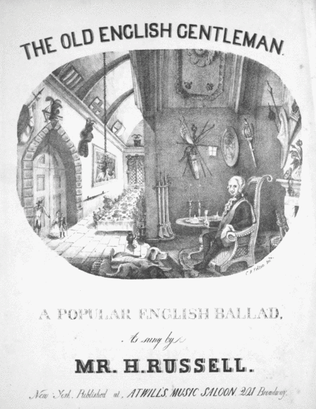 The Old English Gentleman. A Popular English Ballad