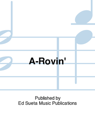 A-Rovin'